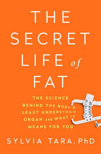 The Secret Life of Fat