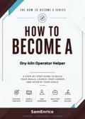 How to Become a Dry-kiln Operator Helper