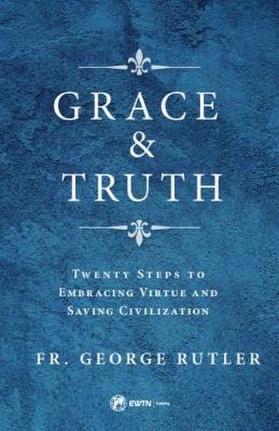 Grace and Truth