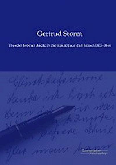 Theodor Storms Briefe in die Heimat aus den Jahren 1853-1864