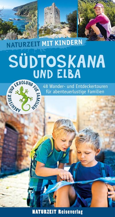 Naturzeit mit Kindern: Südtoskana und Elba