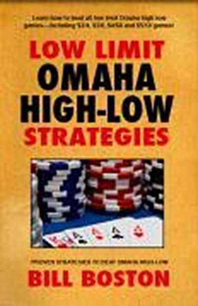 Omaha High-Low Poker: How to Win at the Lower Limits