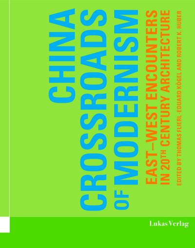 China - Crossroads of Modernism