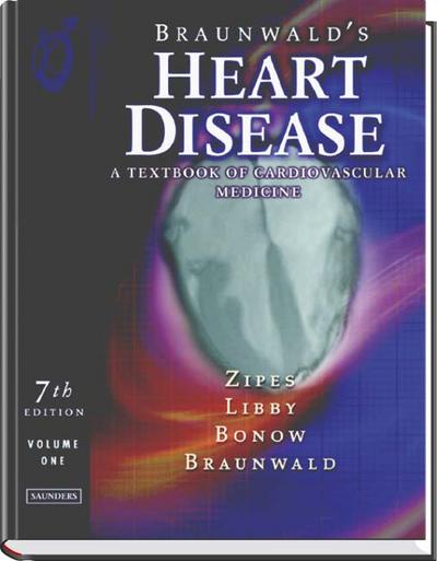 Heart Disease. 2 Volume Set. A Textbook of Cardiovascular Medicine (Saunders W.B.) (Braunwald’s Heart Disease (2 Vol.))