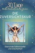 Die Zuversichtskur