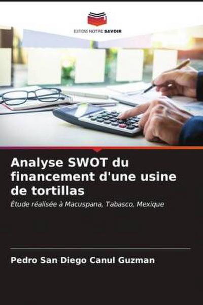 Analyse SWOT du financement d’une usine de tortillas