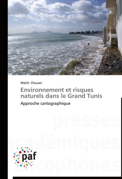 Environnement et risques naturels dans le Grand Tunis