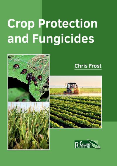Crop Protection and Fungicides
