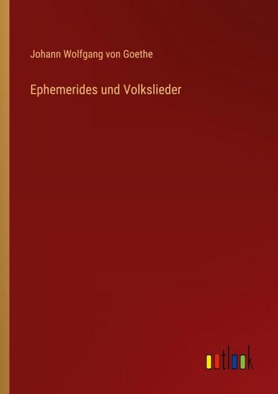 Ephemerides und Volkslieder