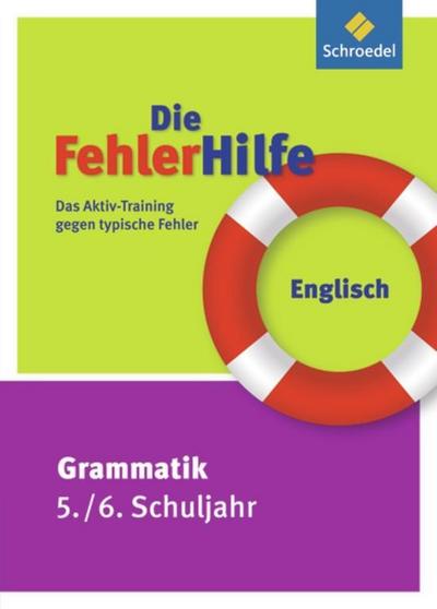 Die FehlerHilfe Englisch Grammatik 5./6. Schuljahr