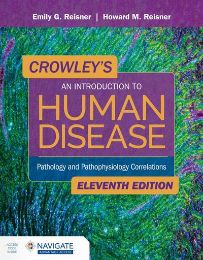 Crowley’s an Introduction to Human Disease: Pathology and Pathophysiology Correlations