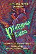 Platypus Tales