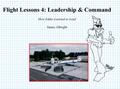 Flight Lessons 4: Leadership & Command