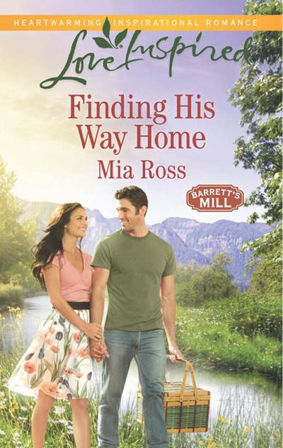 Finding His Way Home (Mills & Boon Love Inspired) (Barrett’s Mill, Book 3)