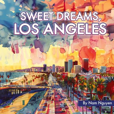 Sweet Dreams, Los Angeles