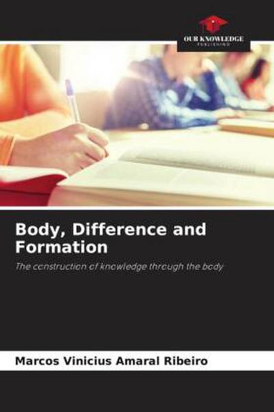 Body, Difference and Formation