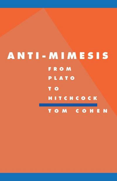 Anti-Mimesis from Plato to Hitchcock
