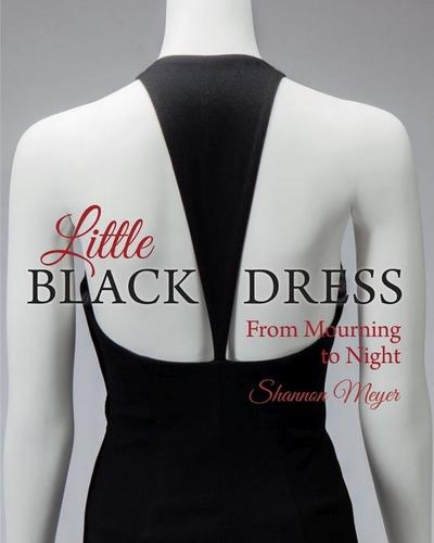 Little Black Dress: From Mourning to Night