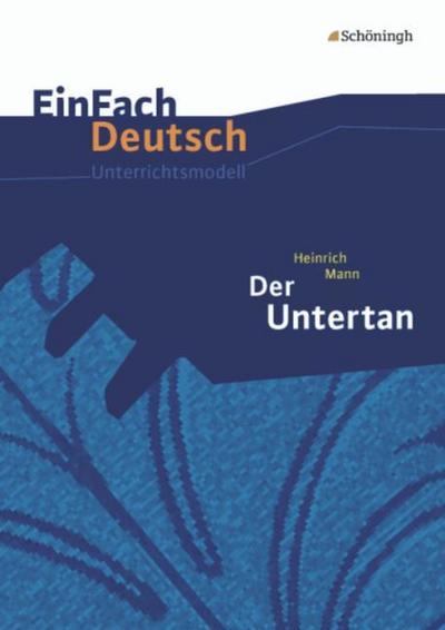 Heinrich Mann: Der Untertan