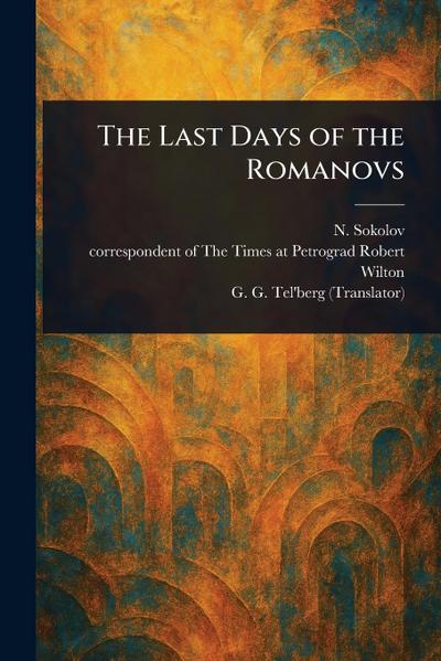 The Last Days of the Romanovs
