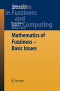 Mathematics of Fuzziness-Basic Issues