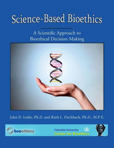 Science Based  BioEthics 4th Edition