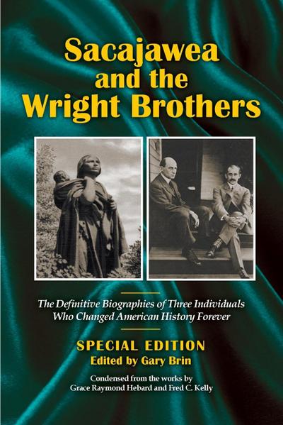 Sacajawea and the Wright Brothers