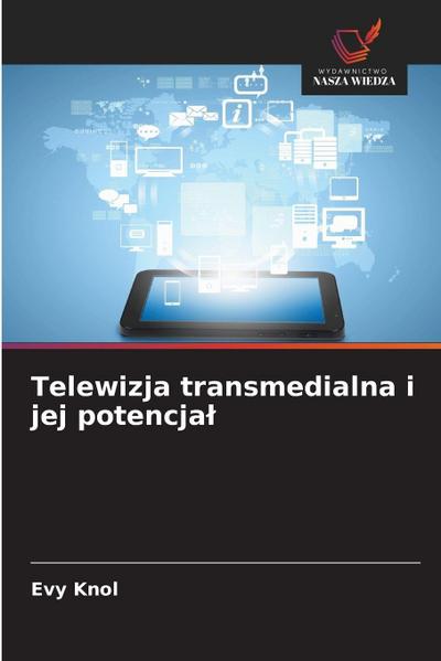 Telewizja transmedialna i jej potencja¿