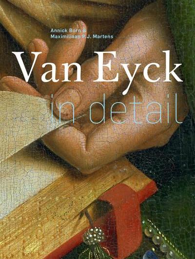 Born, A: Van Eyck in Detail