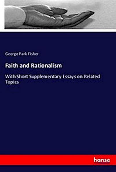 Faith and Rationalism