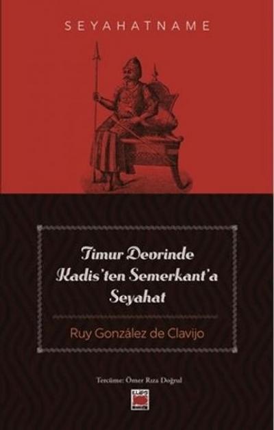 Timur Devrinde Kadisten Semerkanta Seyahat