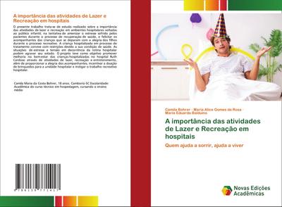 A importância das atividades de Lazer e Recreação em hospitais