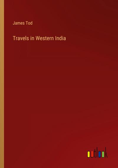 Travels in Western India
