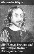 Sir Thomas Browne and his ’Religio Medici’: An Appreciation