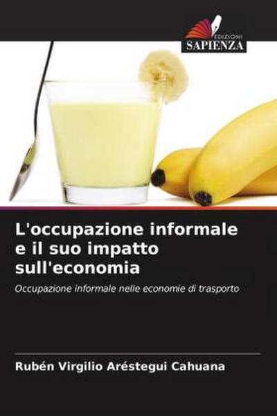 L’occupazione informale e il suo impatto sull’economia