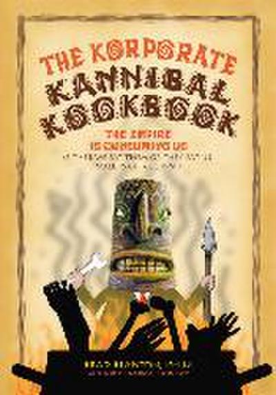 The Korporate Kannibal Kookbook