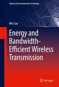 Energy and Bandwidth-Efficient Wireless Transmissi