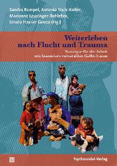 Weiterleben nach Flucht und Trauma