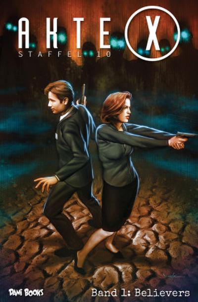 Akte X - Staffel 10, Band 1: Believers