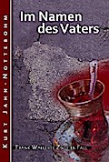 Im Namen des Vaters von Kurt Jahn-Nottebohm | Ebook