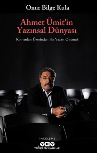 Ahmet Ümitin Yazinsal Dünyasi