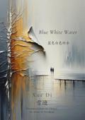 Blue White Water