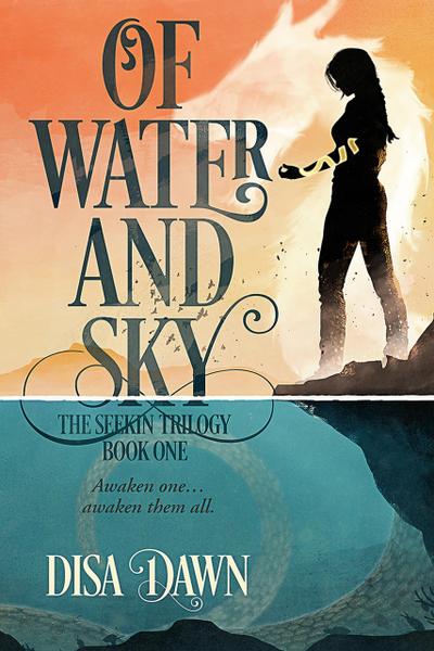 Of Water and Sky (The Seekin Trilogy, #1)