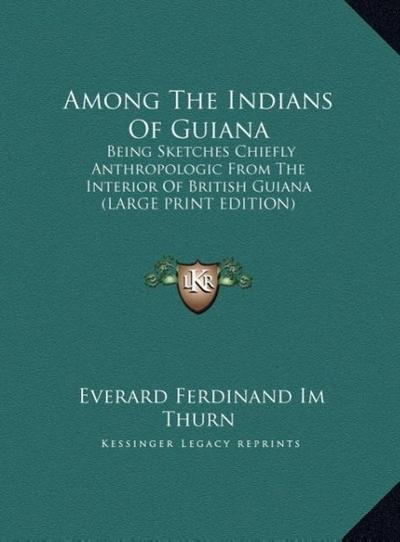 Among The Indians Of Guiana