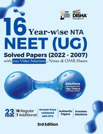 16 Year-wise NTA NEET (UG) Solved Papers (2022 - 2007) with 2022 Video Solutions, Notes & OMR Sheets 3rd Edition |