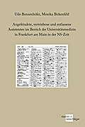 Angefeindete, vertriebene und entlassene Assistenten im Bereich der Universitätsmedizin in Frankfurt am Main in der NS-Zeit