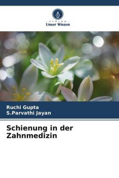 Schienung in der Zahnmedizin