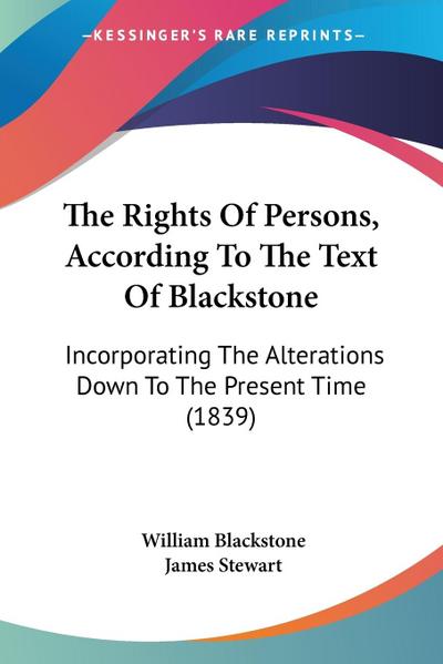 The Rights Of Persons, According To The Text Of Blackstone