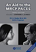 An Aid to the MRCP PACES, Volume 1