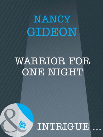 Warrior For One Night (Mills & Boon Intrigue)